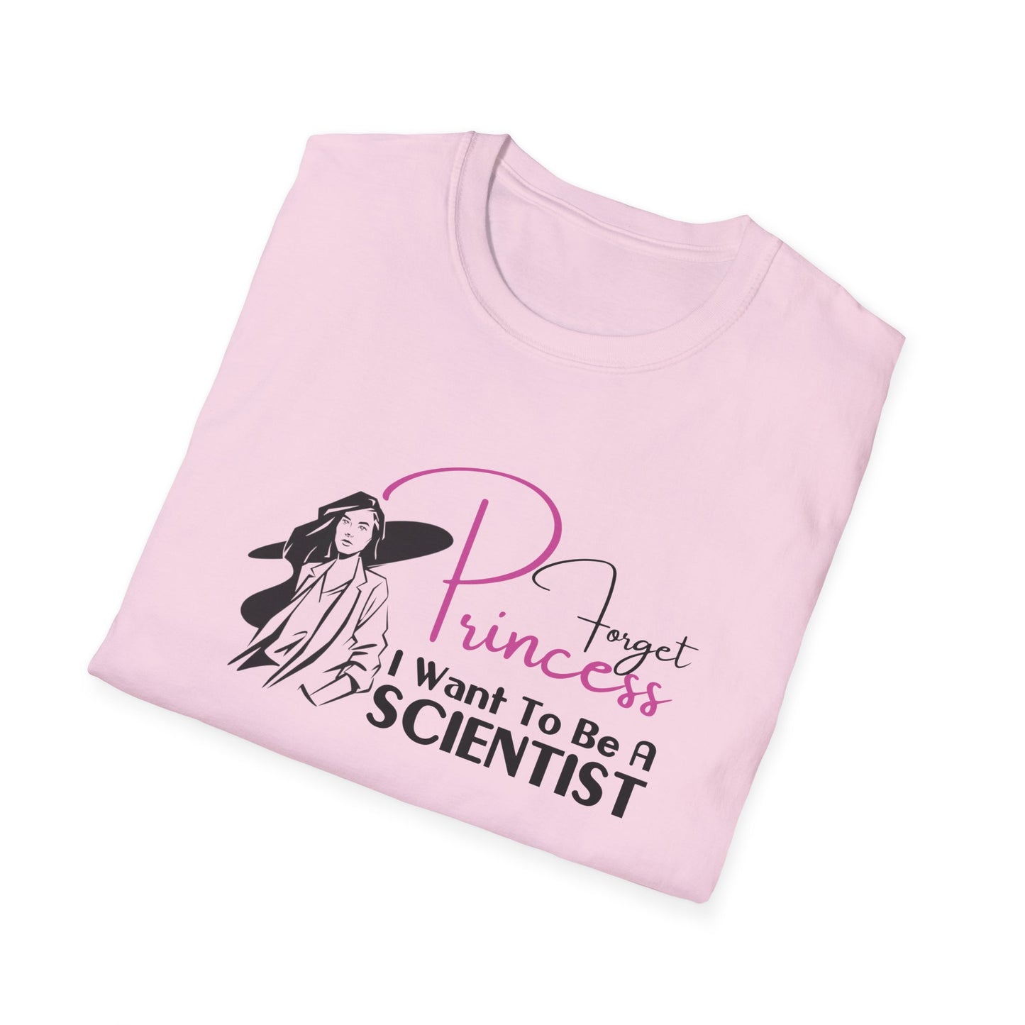 Forget Princess Unisex Softstyle T-Shirt