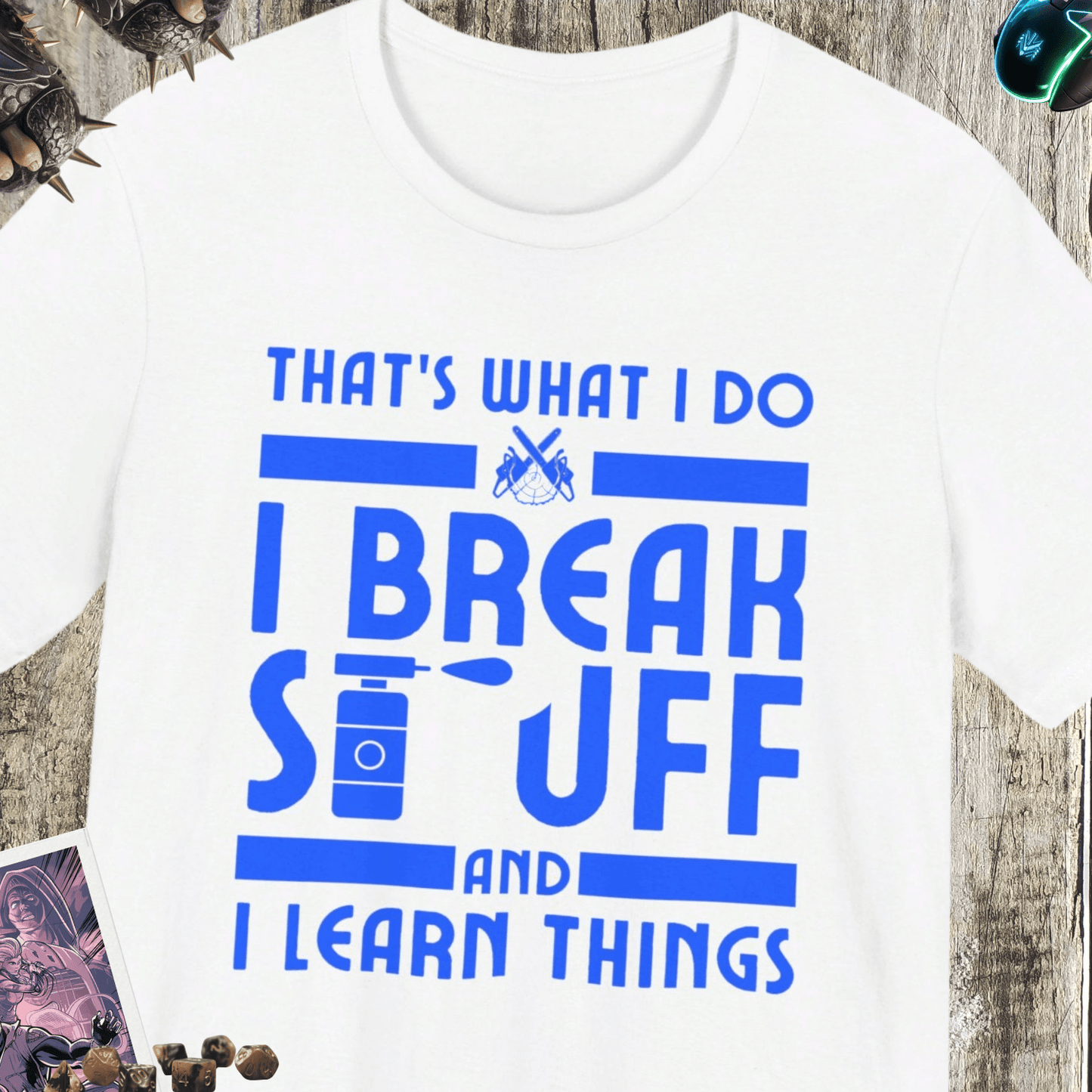 I Break Stuff Jersey Short Sleeve Tee