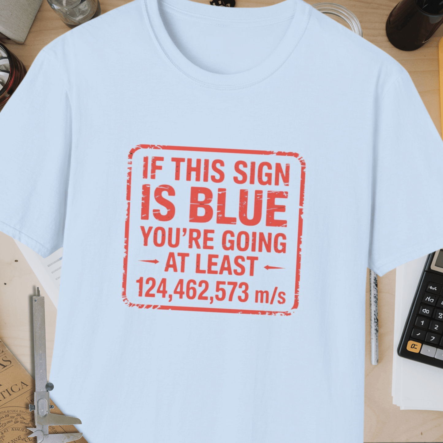 If This Sign Is Blue Unisex Softstyle T-Shirt