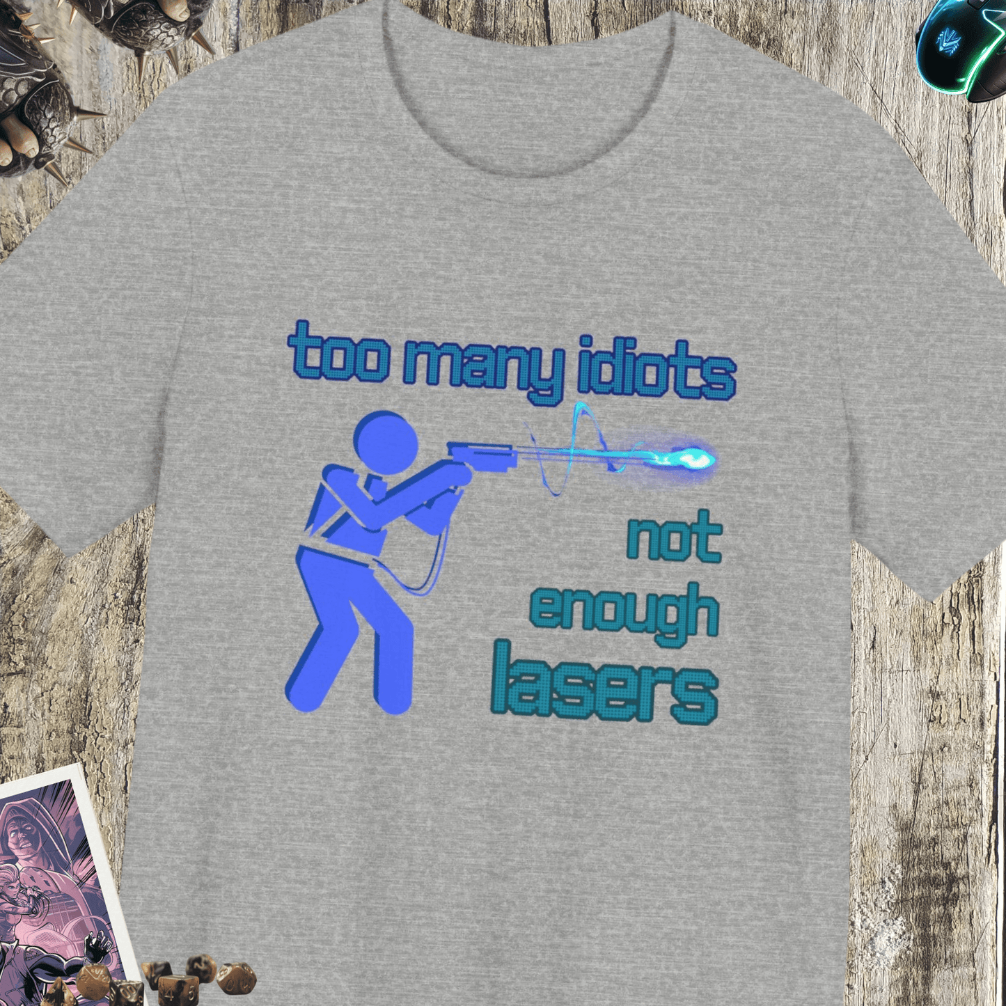 Not Enough Lasers Jersey Short Sleeve Tee