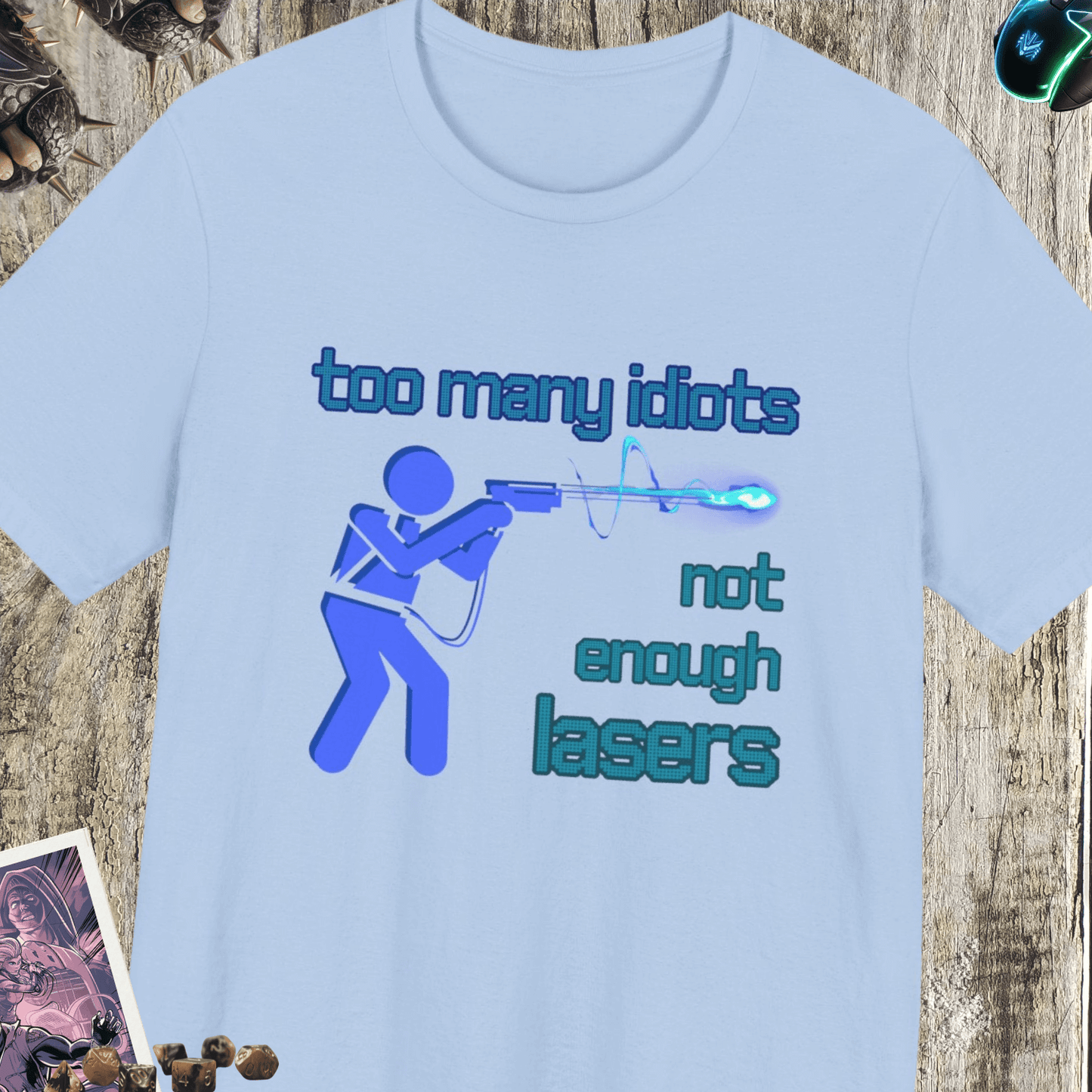 Not Enough Lasers Jersey Short Sleeve Tee