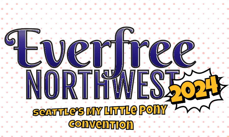 Everfree Northwest: Where Friendship and Fandom Converge! - Proptaku Cosplay Studio