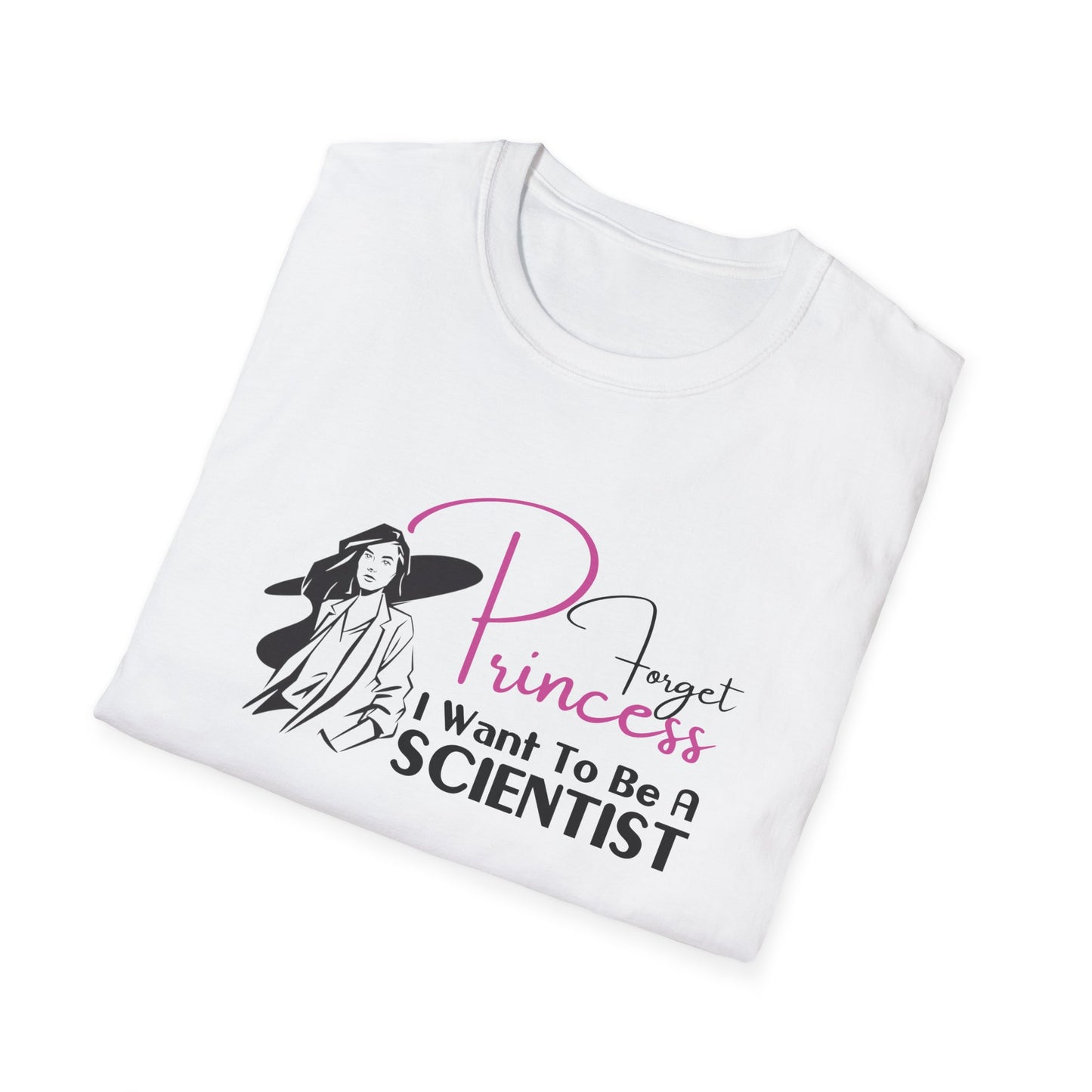 Forget Princess Unisex Softstyle T-Shirt