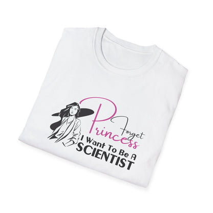 Forget Princess Unisex Softstyle T-Shirt