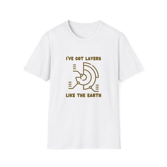 I've Got Layers Unisex Softstyle T-Shirt