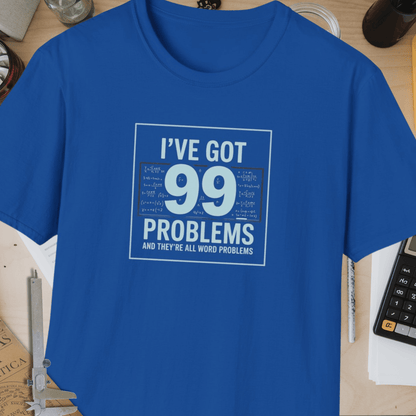 99 Problems Unisex Softstyle T-Shirt