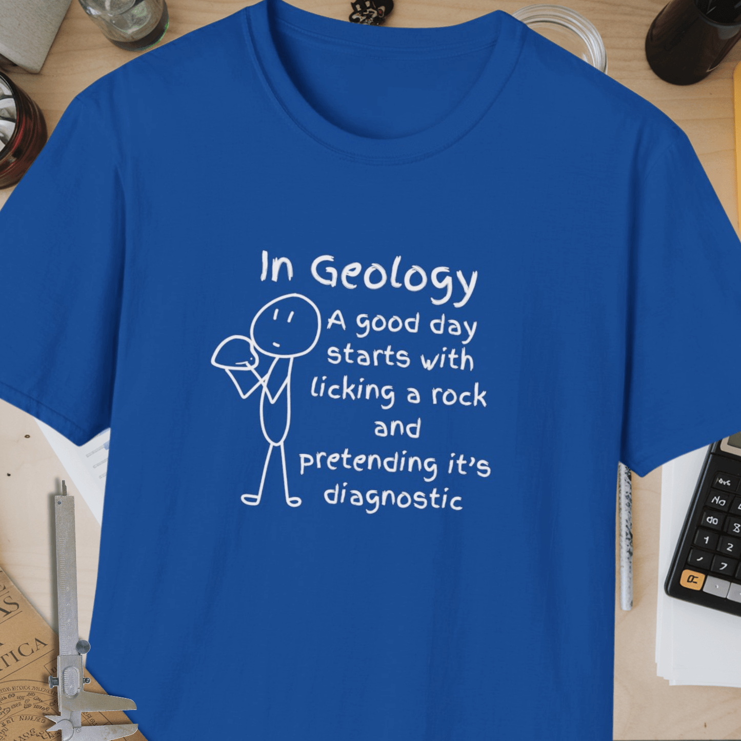 Good Day In Geology Unisex Softstyle T-Shirt