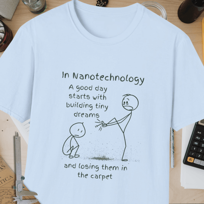 Good Day In Nanotechnology Unisex Softstyle T-Shirt