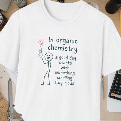 Good Day In Organic Chemistry Unisex Softstyle T-Shirt