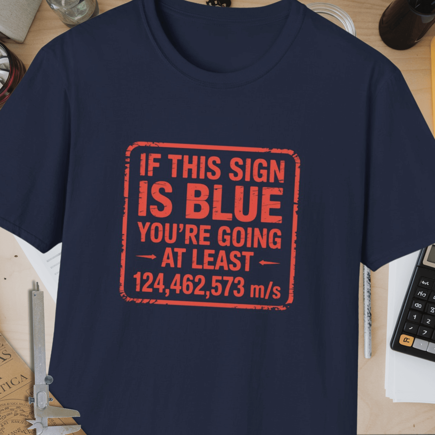 If This Sign Is Blue Unisex Softstyle T-Shirt