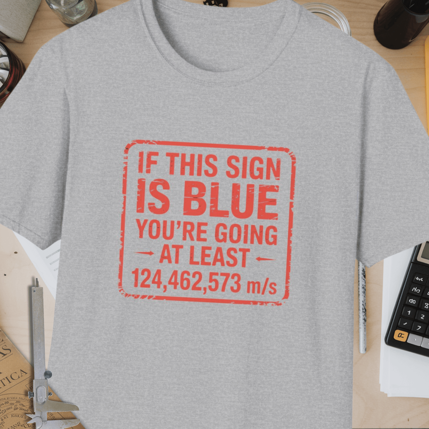 If This Sign Is Blue Unisex Softstyle T-Shirt