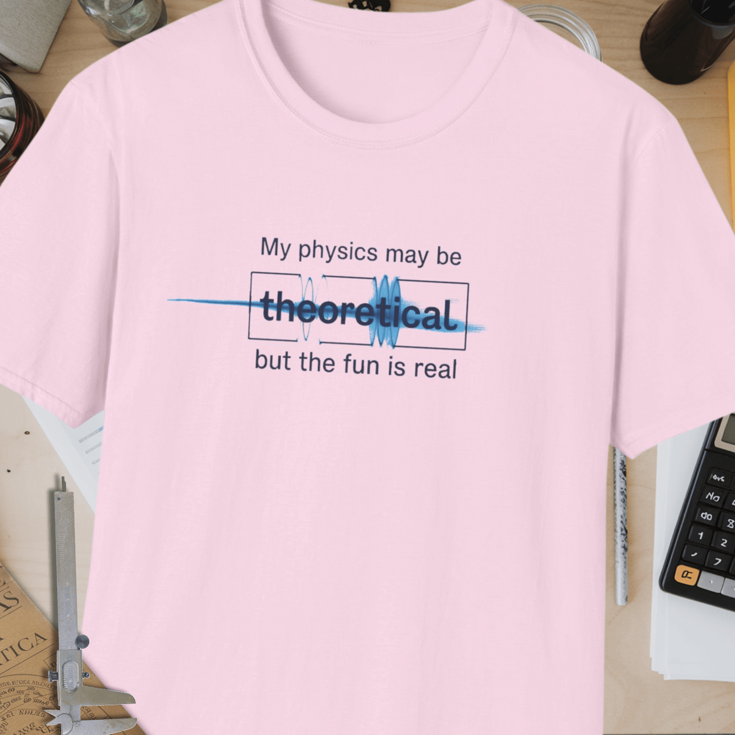 My Physics Unisex Softstyle T-Shirt