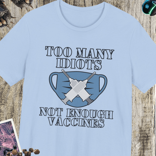 Not Enough Vaccines Unisex Jersey Short Sleeve Tee