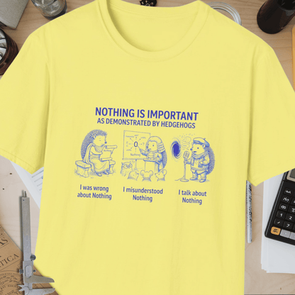 Nothing Is Important Unisex Softstyle T-Shirt