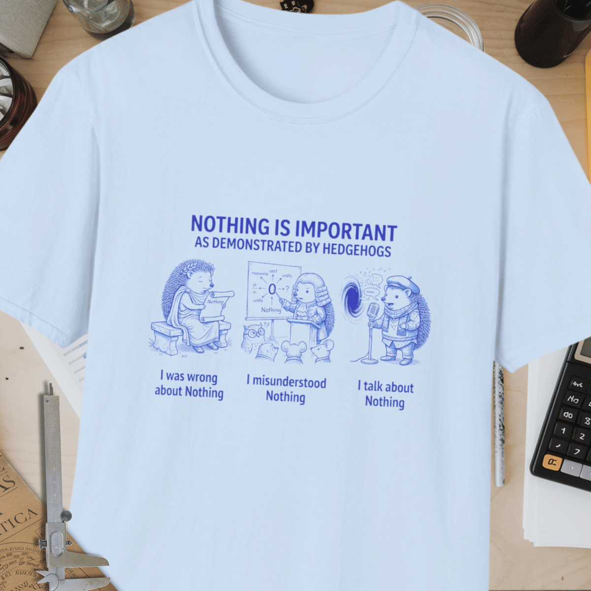 Nothing Is Important Unisex Softstyle T-Shirt