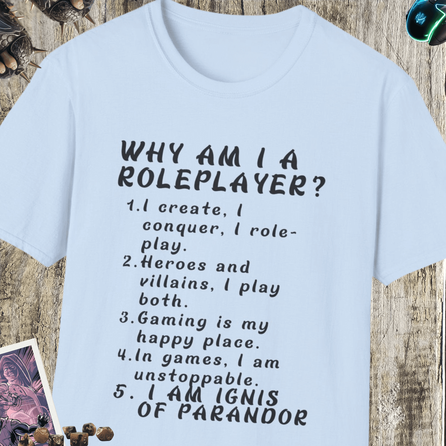 Why Am I A Role Player Softstyle T-Shirt