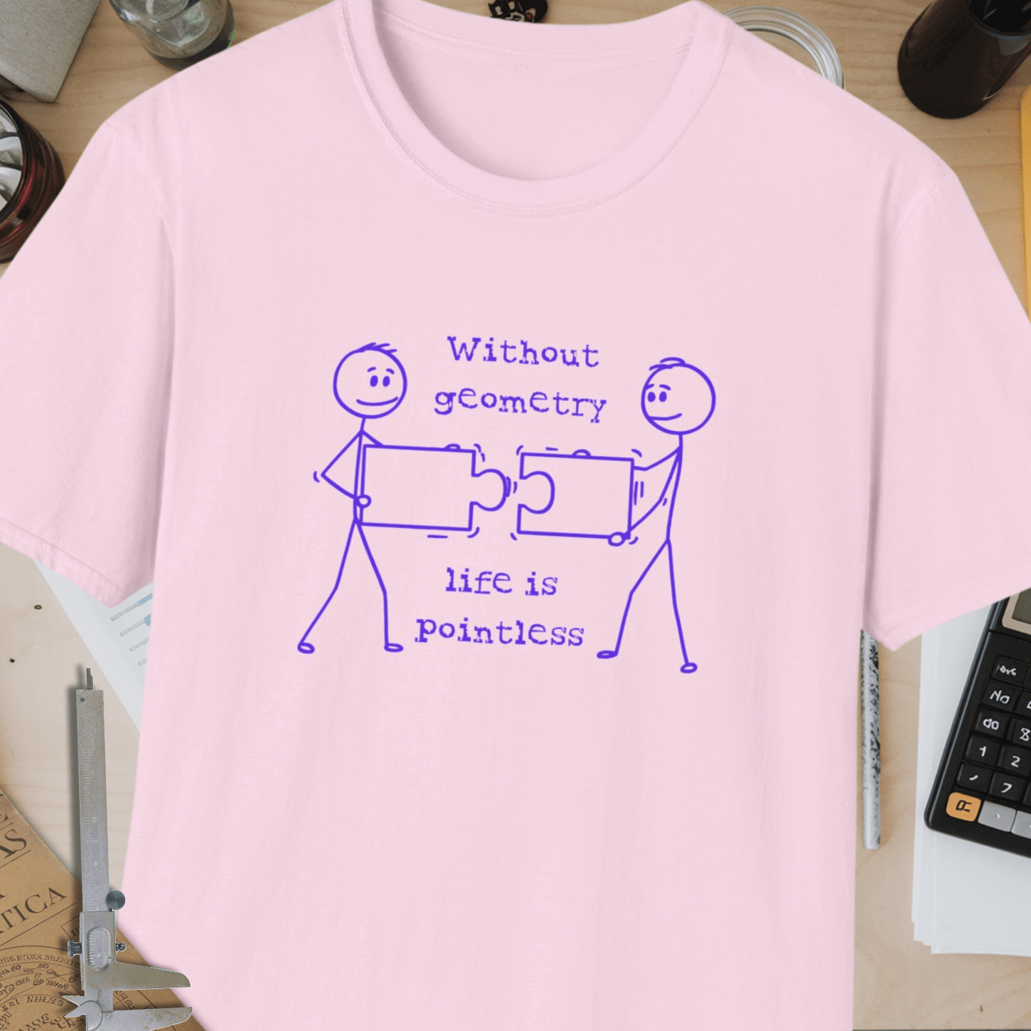Without Geometry, Life is Pointless Unisex Softstyle T-Shirt