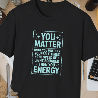 You Matter Unisex Softstyle T-Shirt