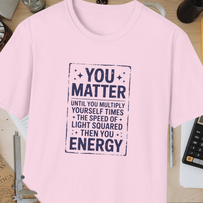 You Matter Unisex Softstyle T-Shirt