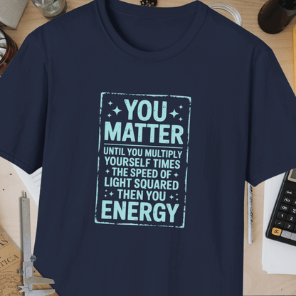 You Matter Unisex Softstyle T-Shirt